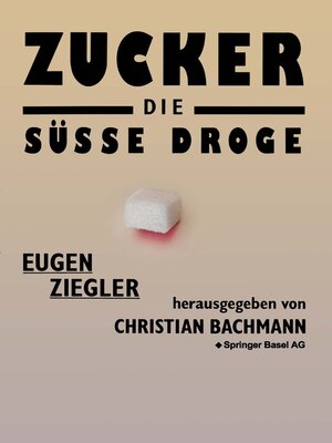 cover image of Zucker — die süße Droge